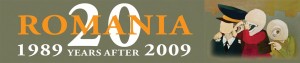 Seria de evenimente: Romania (1989-2009)- dupa 20 ani
