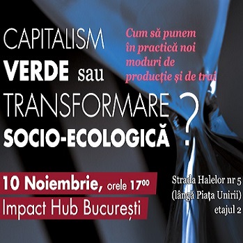 SAR vă invită la dezbaterea “Capitalism verde sau transformare socio-ecologică”